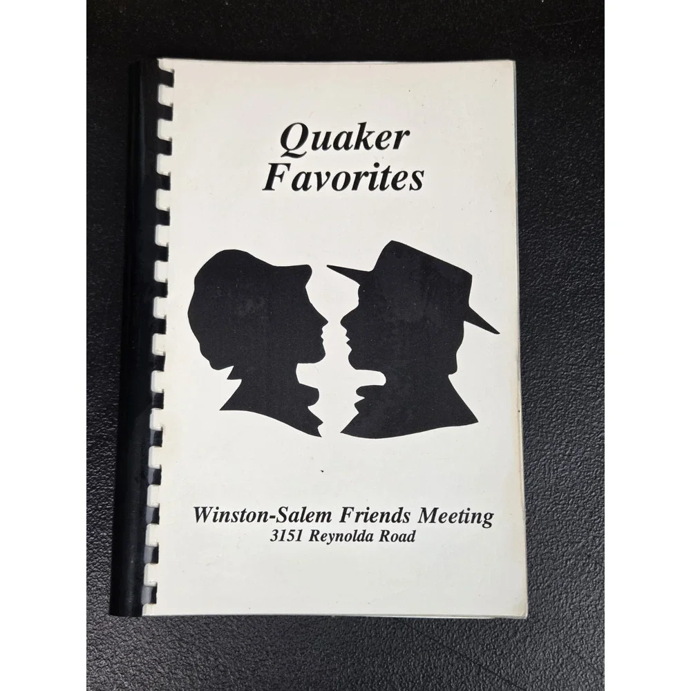 Quaker Favorites Winston-Salem NC Friends Meeting Church Recipe Cookbook 1989